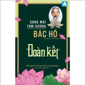 Sáng mãi tấm gương Bác Hồ - Đoàn Kết